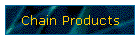 Chain Products