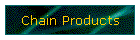 Chain Products